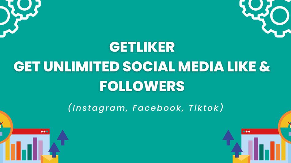 GetLiker | Get Unlimited Social Media Like & Followers