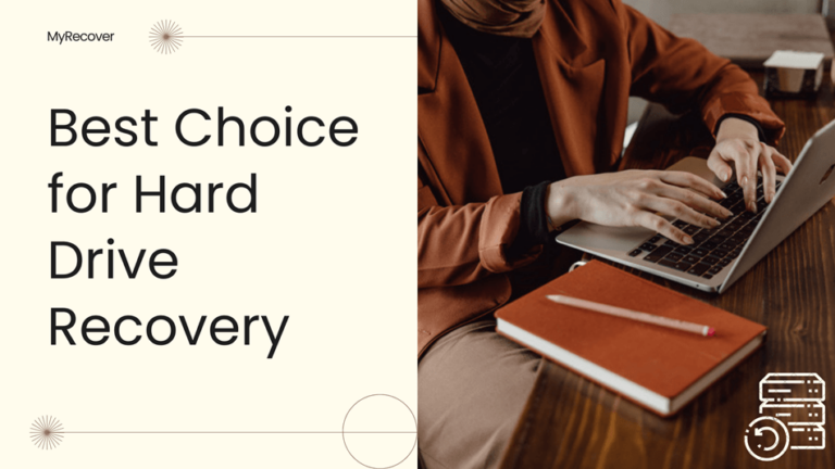 Best Choice Hard Drive Recovery [Detailed Tutorial]
